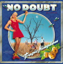 No Doubt - Tragic Kingdom