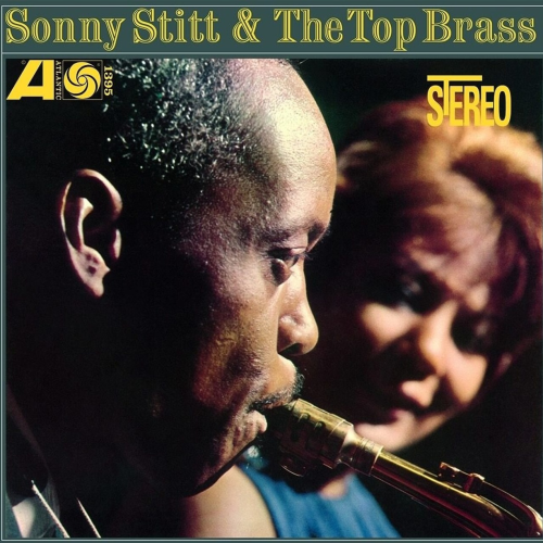 Sonny Stitt - Sonny Stitt & the Top Brass Sonny Stitt - Sonny Stitt & the Top Brass