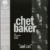 Chet Baker - Cool Cat 180g Clear Vinyl
