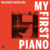 Malakoff Kowalski - My First Piano