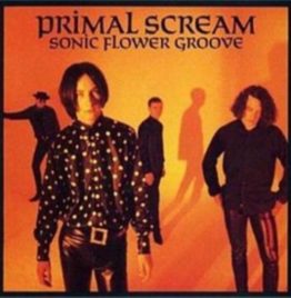 Primal Scream - Sonic Flower Groove