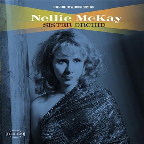 Nellie Mckay - Sister Orchid Nellie Mckay - Sister Orchid