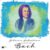 Johann Sebastian Bach - Best Of Bach
