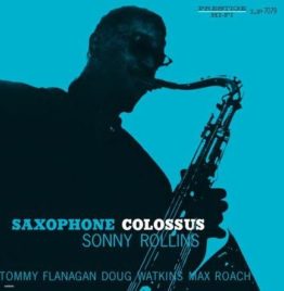 Sonny Rollins - Saxophone Colossus (Mono)