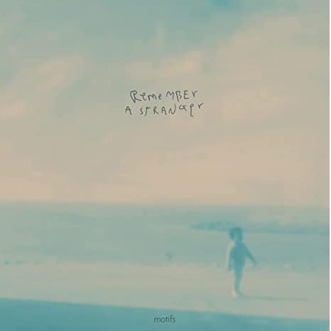 Motifs - Remember A Stranger (LP)