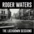 Roger Waters - Lockdown Sessions