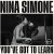Nina Simone - You've Got To Learn