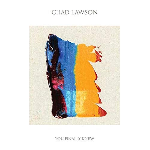 Chad Lawson - You Finally Knew