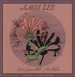 Amos Lee - Honeysuckle Switches - The Songs Of Lucinda Williams (Rsd)