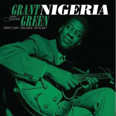 Grant Green - Nigeria (Blue Note Tone Poet Series)