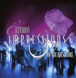 Kitaro - Impressions Of The West Lake