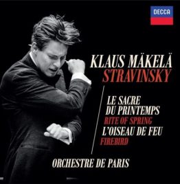 Klaus Mäkelä, Orchestre De Paris - Stravinsky - Le Sacre Du Printemps / L'Oiseau De Feu