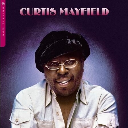 Curtis Mayfield - Now Playing