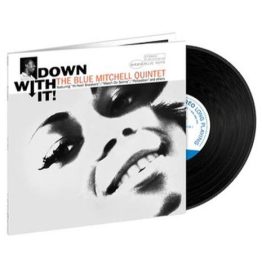 Blue Mitchell - Down With It! - Blue Note Tone Poet Series (180G Vinyl Lp)