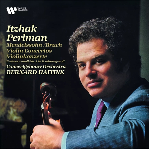 Itzhak Perlman - Mendelssohn & Bruch - Violin Concertos