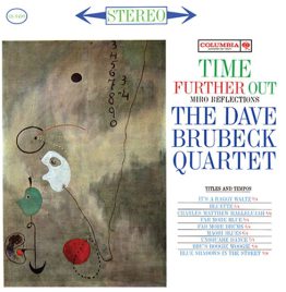 Dave Brubeck Quartet - Time Further Out - Miro Reflections (Impex)