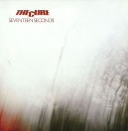 Cure - Seventeen Seconds