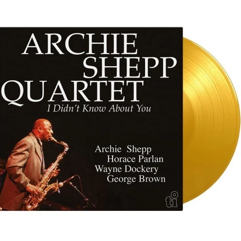 Archie Shepp Quartet - I Didn't Know About You (Yellow Vinyl)