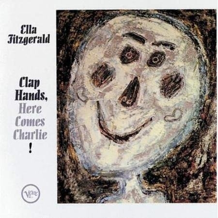 Ella Fitzgerald - Clap Hands, Here Comes Charlie! (Verve Acoustic Sound Series)