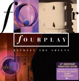 Fourplay - Between The Sheets (30th Anniversary Remastered) (MQA-CD)