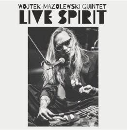 Wojtek Mazolewski Quintet - Live Spirit (180G) (RSD 2024)