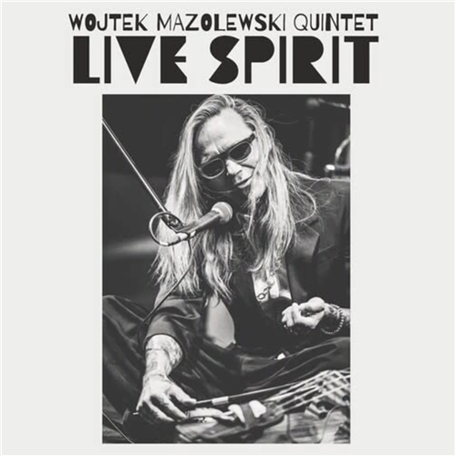 Wojtek Mazolewski Quintet - Live Spirit (180G) (RSD 2024)