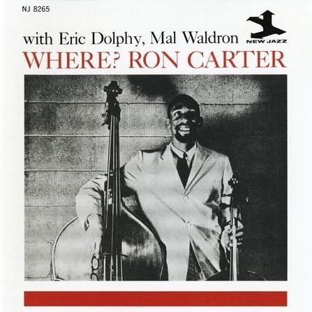 Ron Carter, Mal Waldron, Eric Dolphy  - Where? (Craft OJC Series)