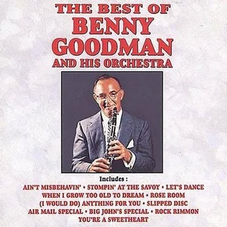 Benny Goodman & His Orchestra - Best Of Benny Goodman & His Orchestra