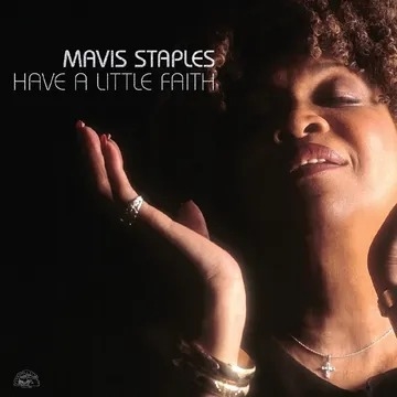 Mavis Staples - Have A Little Faith (Deluxe Edition/Silver Vinyl/2LP/45Rpm) (RSD 2024)