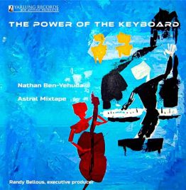Nathan Ben-Yehuda & Astral Mixtape - The Power Of The Keyboard (45Rpm LP)