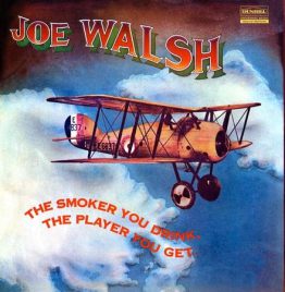 Joe Walsh - The Smoker You Drink, The Player You Get 180g 2LP 45RPM - QRP