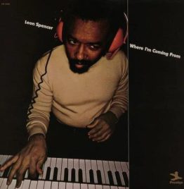 Leon Spencer - Where I'm Coming From - Jazz Dispensary Top Shelf Series