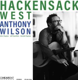 Anthony Wilson - Hackensack West (Cohearent Records)