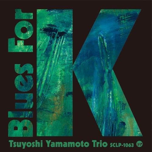 Tsuyoshi Yamamoto Trio - Blues For K Vol.2 (LP)