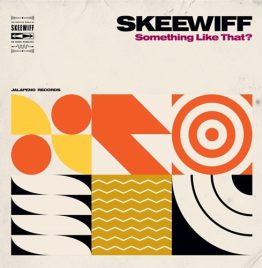 Skeewiff - Something Like That? (Transparent Coloured Vinyl)