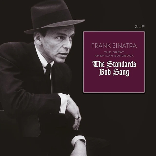 Frank Sinatra - The Great American Songbook - The Standards Bob Sang (2 LP)