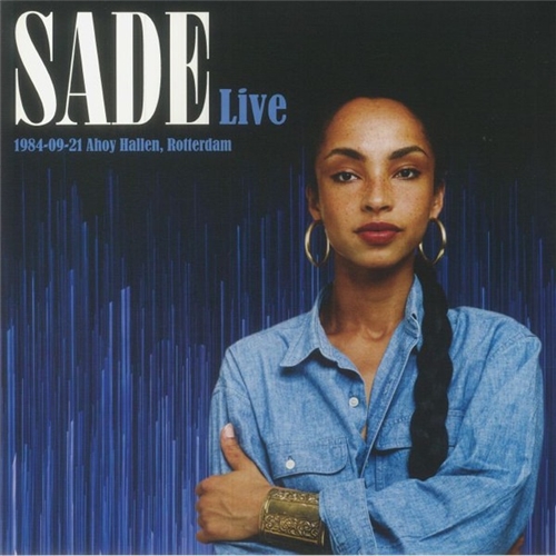 Sade - Sade Live- 1984-09-21 Ahoy Hallen, Rotterdam (2LP)