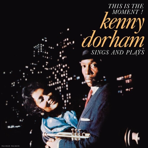 Kenny Dorham - This Is The Moment - Sings & Plays