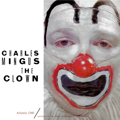 Charles Mingus - The Clown (Atlantic 75, 180g 2LP 45RPM - QRP)