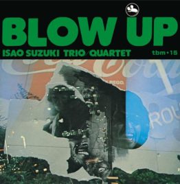 Isao Suzuki - Blow Up (TBM Series)