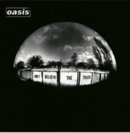 Oasis - Don'T Believe The Truth