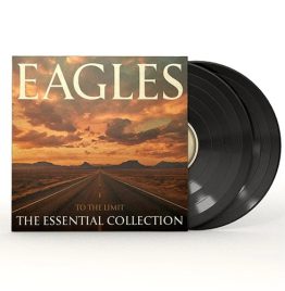 Eagles - To The Limit - The Essential Collection