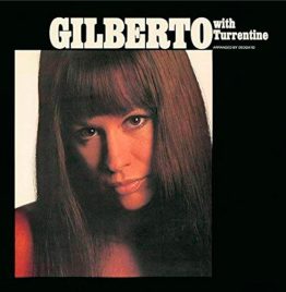 Astrud Gilberto - Gilberto With Turrentine