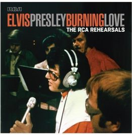 Elvis Presley - Burning Love - The Rca Rehearsals (2LP) (RSD)