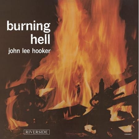 John Lee Hooker - Burning Hell (Bluesville Acoustic Sounds Series)