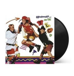 TLC - Ooooooohhh...On The TLC Tip