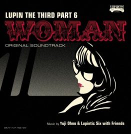 Yuji Ohno & Lupintic Six - LUPIN THE THIRD PART6～WOMAN