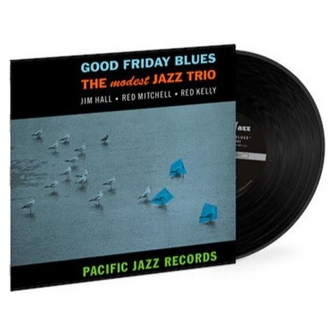 Modest Jazz Trio - Good Friday Blues (Blue Note Tone Poet Series)