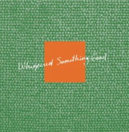 G.S. Schray - Whispered Something Good
