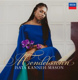 Isata Kanneh-Mason - Mendelssohn